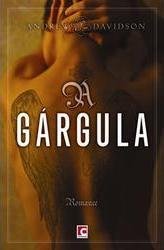 A Gárgula (2008) by Andrew Davidson