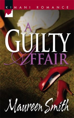 A Guilty Affair (2007) by Maureen Smith
