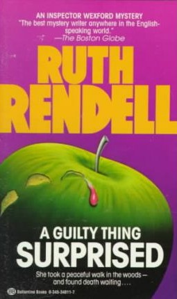 A Guilty Thing Surprised (1987) by Ruth Rendell