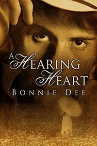 A Hearing Heart (2009) by Bonnie Dee