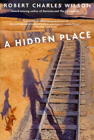A Hidden Place (2002) by Robert Charles Wilson