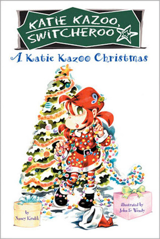 A Katie Kazoo Christmas (2005) by Nancy E. Krulik