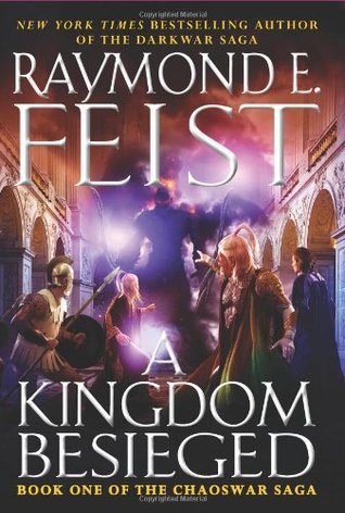 A Kingdom Besieged (2011) by Raymond E. Feist