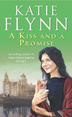 A Kiss And A Promise (2003) by Katie Flynn