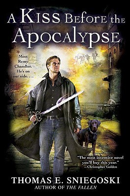 A Kiss Before the Apocalypse (2008) by Thomas E. Sniegoski
