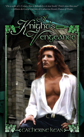 A Knight's Vengeance (2006) by Catherine Kean
