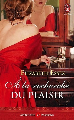 A la recherche du plaisir (2014) by Elizabeth Essex