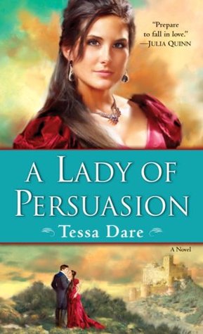 A Lady of Persuasion (2009) by Tessa Dare