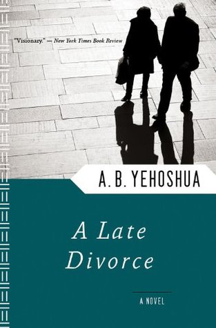 A Late Divorce (1993) by Abraham B. Yehoshua