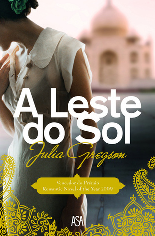 A Leste do Sol (2009) by Julia Gregson