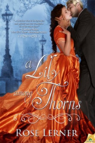 A Lily Among Thorns (2011) by Rose Lerner