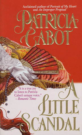 A Little Scandal (2000) by Patricia Cabot