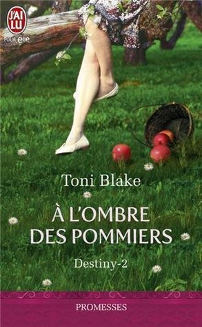 A l'ombre des pommiers (2013) by Toni Blake