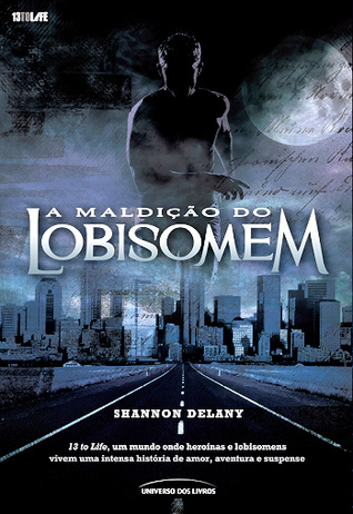 A Maldição do Lobisomem (2011) by Shannon Delany