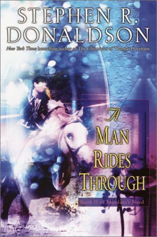A Man Rides Through (2003) by Stephen R. Donaldson