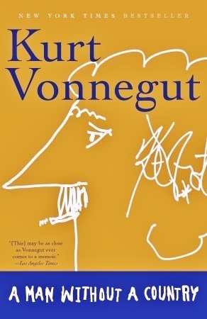 A Man Without a Country (2007) by Kurt Vonnegut