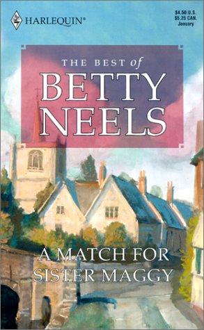 A Match for Sister Maggy (2002) by Betty Neels