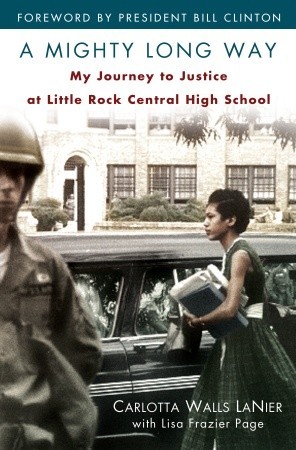 A Mighty Long Way: My Journey to Justice at Little Rock Central High School (2009)