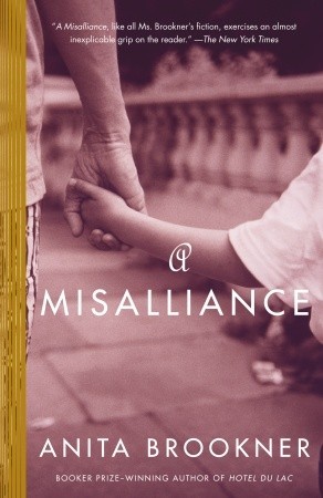 A Misalliance (2005) by Anita Brookner