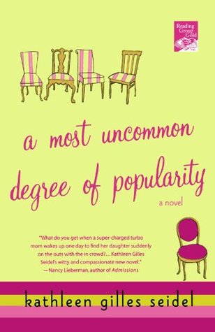 A Most Uncommon Degree of Popularity (2007) by Kathleen Gilles Seidel