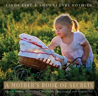 A Mother's Book of Secrets (2009) by Linda Eyre