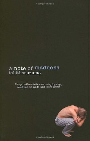 A Note of Madness (2007) by Tabitha Suzuma