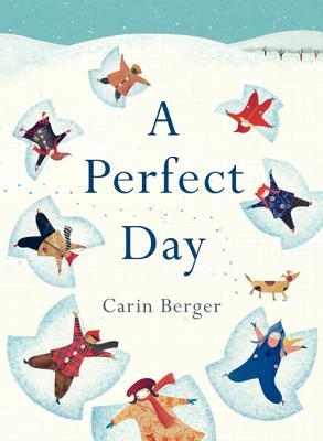 A Perfect Day (2012) by Carin Berger