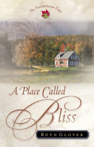 A Place Called Bliss (2001) by Ruth Glover