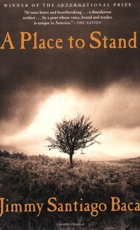 A Place to Stand (2002) by Jimmy Santiago Baca