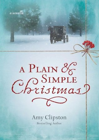 A Plain and Simple Christmas (2000) by Amy Clipston