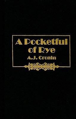 A Pocketful of Rye (1976) by A.J. Cronin