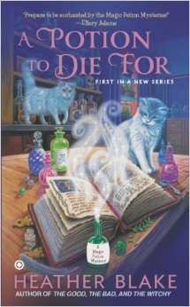 A Potion to Die For  (A Magic Potion Mystery #1 (2013)