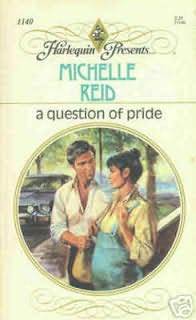 A Question of Pride (1988) by Michelle Reid