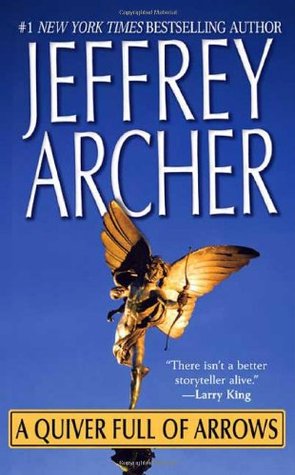 A Quiver Full of Arrows (2005) by Jeffrey Archer