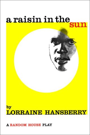 A Raisin in the Sun (2002) by Lorraine Hansberry