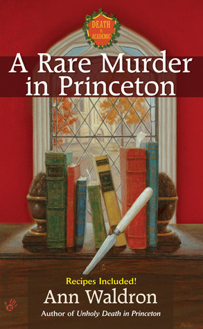 A Rare Murder in Princeton (2006) by Ann Waldron