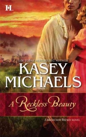 A Reckless Beauty (2007) by Kasey Michaels