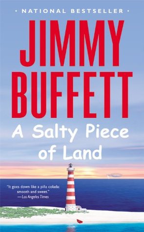 A Salty Piece of Land (2006) by Jimmy Buffett