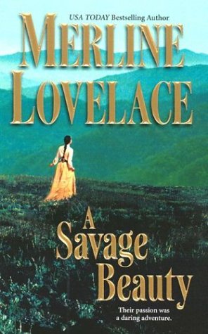 A Savage Beauty (2003) by Merline Lovelace