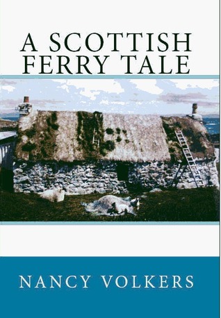 A Scottish Ferry Tale (2010) by Nancy Volkers