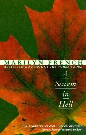 A Season in Hell (2000) by Marilyn French