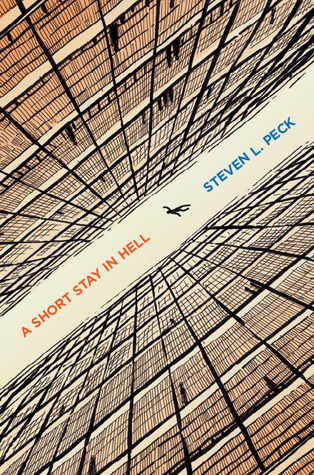 A Short Stay in Hell (2012) by Steven L. Peck