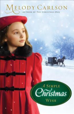 A Simple Christmas Wish (2013) by Melody Carlson