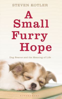 A Small Furry Hope (2010) by Steven Kotler