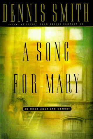 A Song for Mary: An Irish-American Memory (2006) by Dennis  Smith