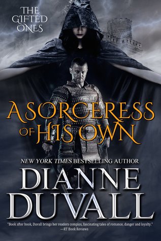 A Sorceress of His Own (2015) by Dianne Duvall