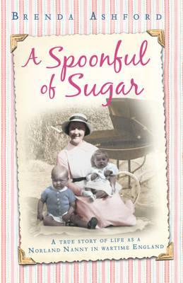 A Spoonful of Sugar. by Brenda Ashford (2012) by Brenda Ashford