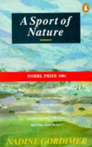 A Sport of Nature (1988) by Nadine Gordimer