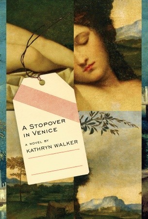 A Stopover in Venice (2008) by Kathryn Walker