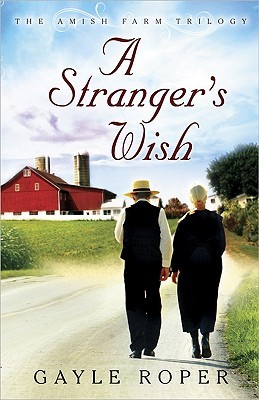 A Stranger's Wish (2010) by Gayle Roper